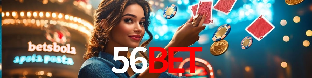 Welcome Bonus 56bet